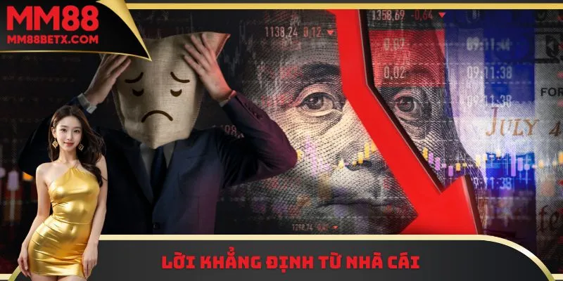 Lời khẳng định từ nhà cái