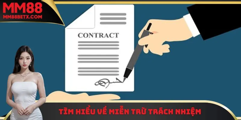 Một vài thông tin cơ bản cần nắm được về miễn trừ trách nhiệm