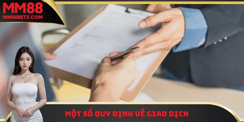 Một số quy định về giao dịch