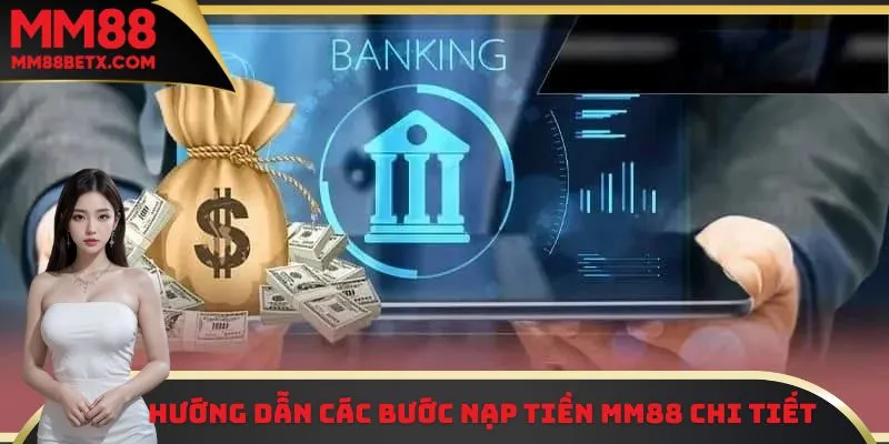 Hướng dẫn hội viên các bước nạp tiền cực chi tiết