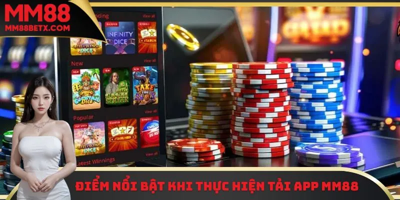 Những điểm nổi bật khi thành viên tải app MM88 về điện thoại